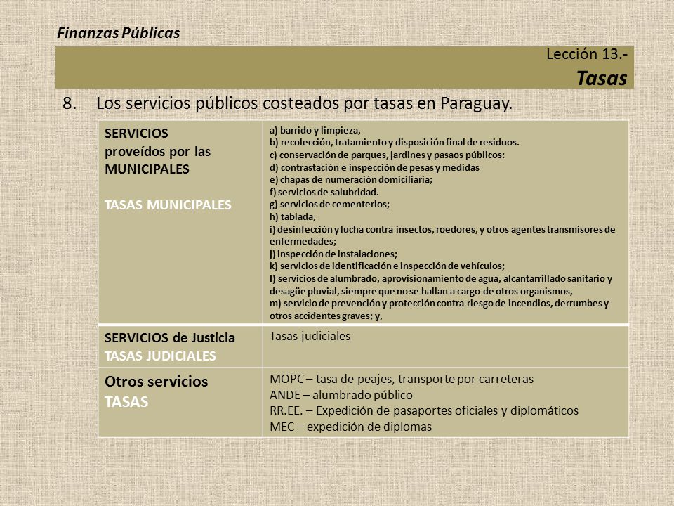 8. Los servicios públicos costeados por tasas en Paraguay.
