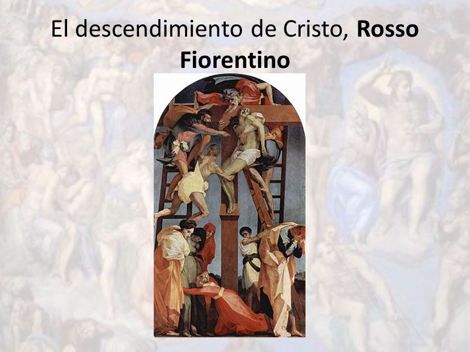 El descendimiento de Cristo, Rosso Fiorentino
