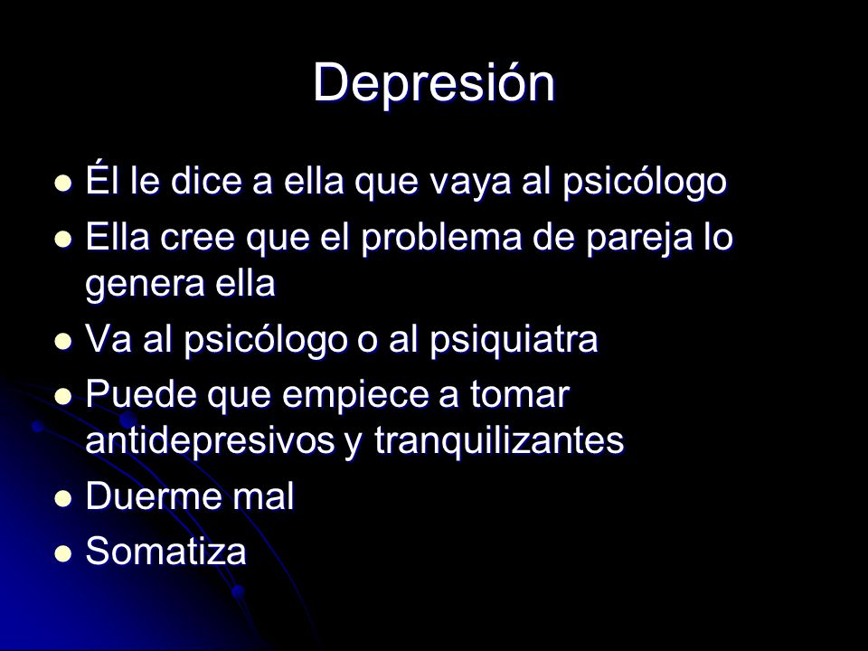 Depresión Él le dice a ella que vaya al psicólogo