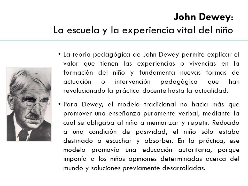 John Dewey: La escuela y la experiencia vital del niño