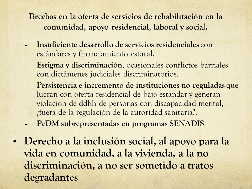01/09/14 Brechas en la oferta de servicios de rehabilitación en la comunidad, apoyo residencial, laboral y social.