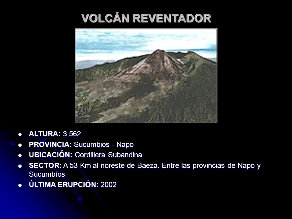 VOLCÁN REVENTADOR ALTURA: PROVINCIA: Sucumbios - Napo