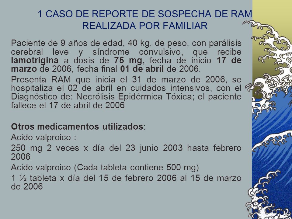 1 CASO DE REPORTE DE SOSPECHA DE RAM REALIZADA POR FAMILIAR