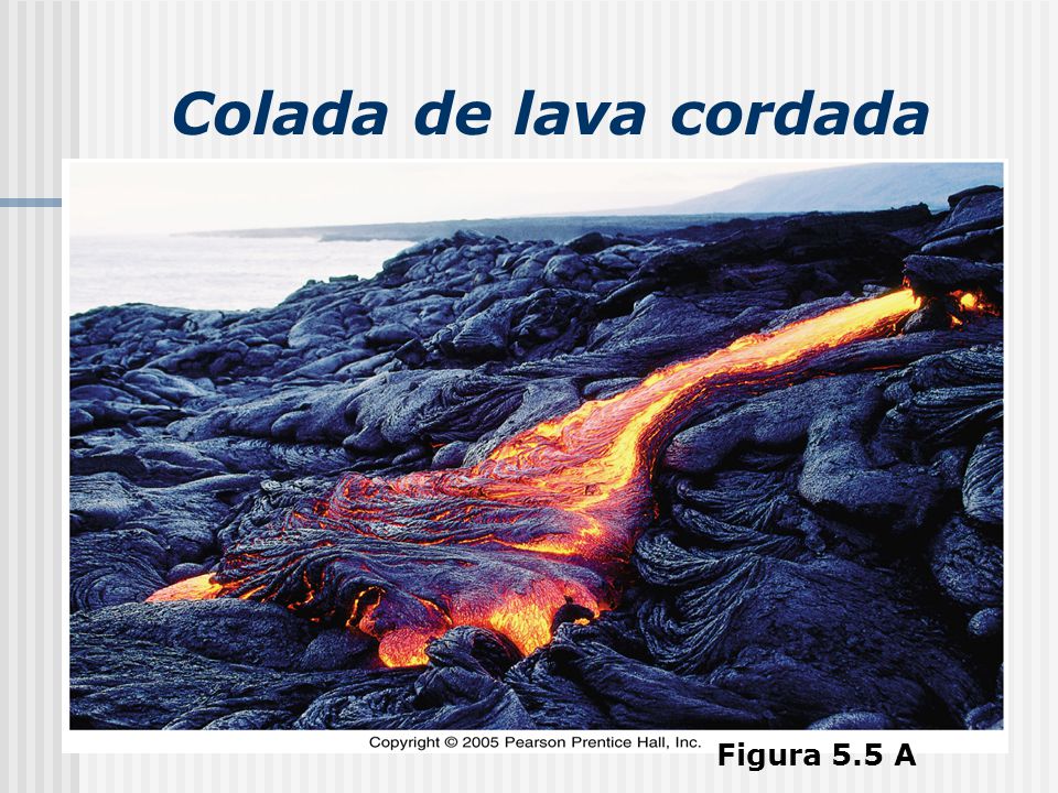 Colada de lava cordada Figura 5.5 A