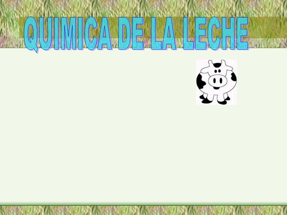 QUIMICA DE LA LECHE