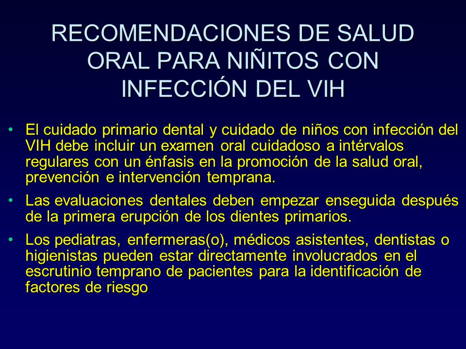RECOMENDACIONES DE SALUD ORAL PARA NIÑITOS CON INFECCIÓN DEL VIH