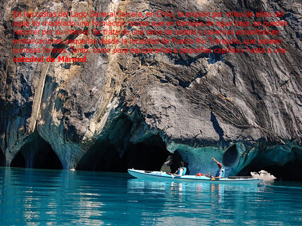 En las costas del Lago General Carrera, en Chile, la erosión por miles de años del agua ha modelado una formación rocosa que en tiempos de agua baja, se pueden recorrer por su interior.