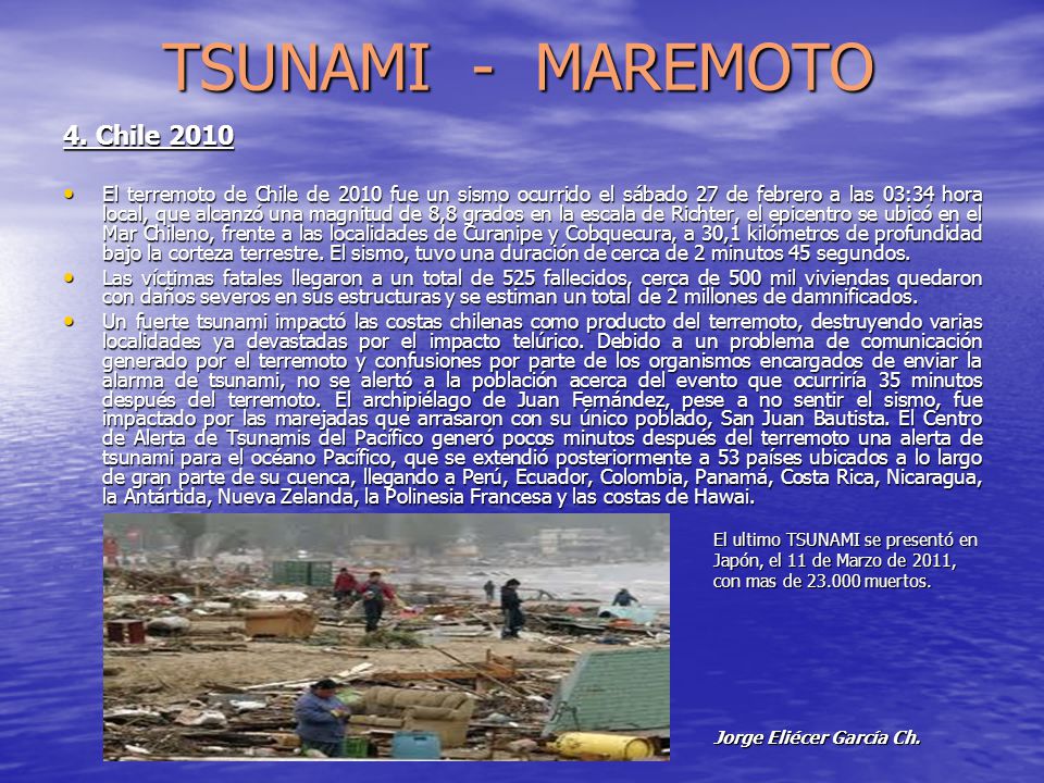 TSUNAMI - MAREMOTO 4. Chile 2010