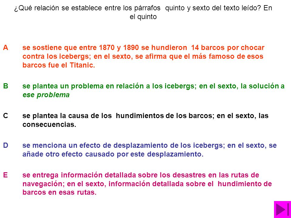 ¿Qué relación se establece entre los párrafos quinto y sexto del texto leído En el quinto