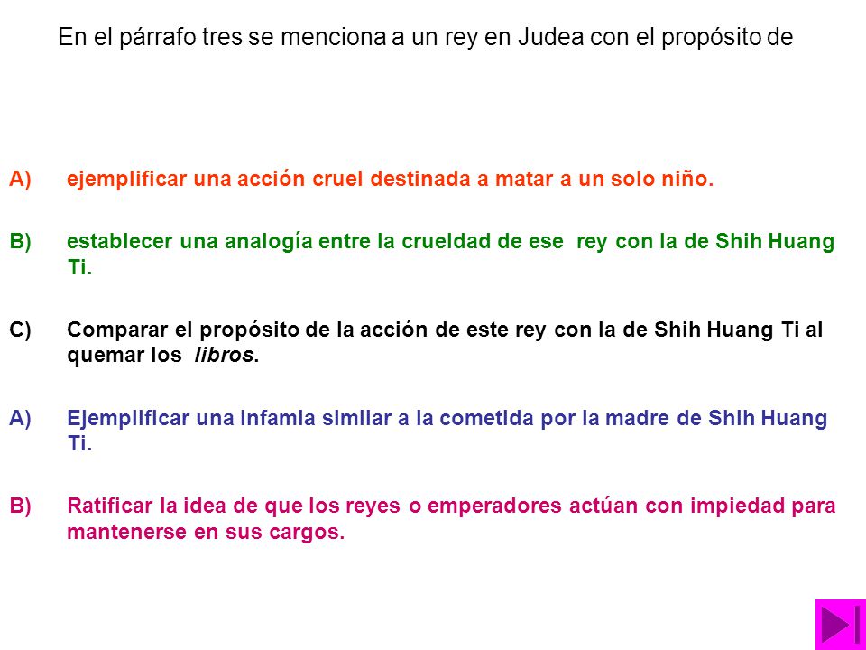 En el párrafo tres se menciona a un rey en Judea con el propósito de