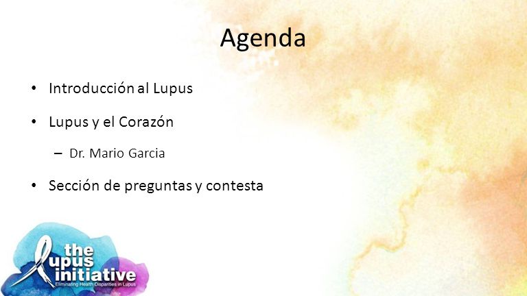 Agenda Introducción al Lupus Lupus y el Corazón