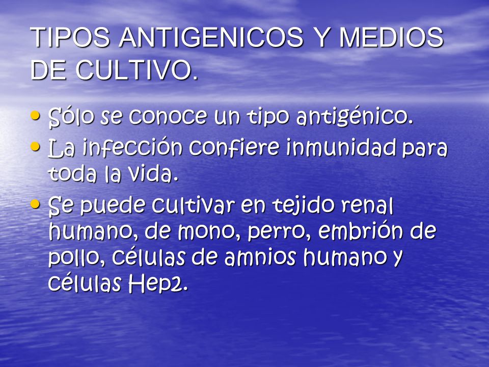 TIPOS ANTIGENICOS Y MEDIOS DE CULTIVO.