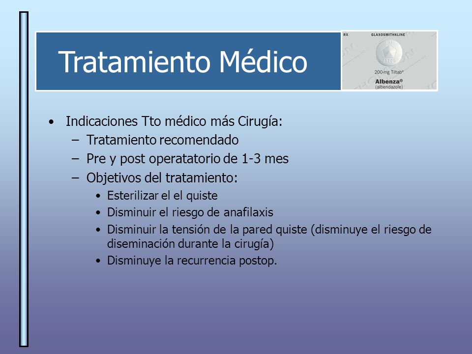 Tratamiento Médico Indicaciones Tto médico más Cirugía: