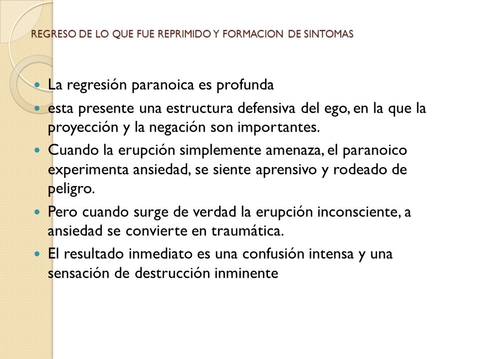 REGRESO DE LO QUE FUE REPRIMIDO Y FORMACION DE SINTOMAS