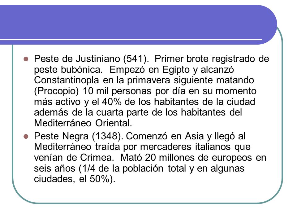 Peste de Justiniano (541). Primer brote registrado de peste bubónica