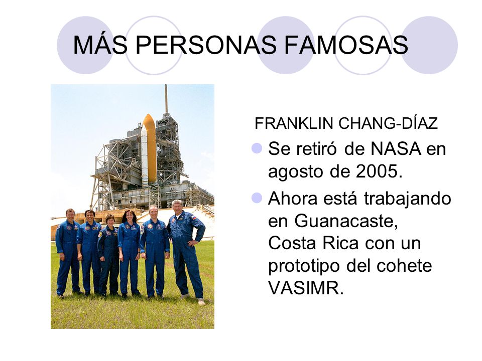 MÁS PERSONAS FAMOSAS Se retiró de NASA en agosto de 2005.