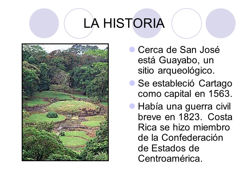 LA HISTORIA Cerca de San José está Guayabo, un sitio arqueológico.