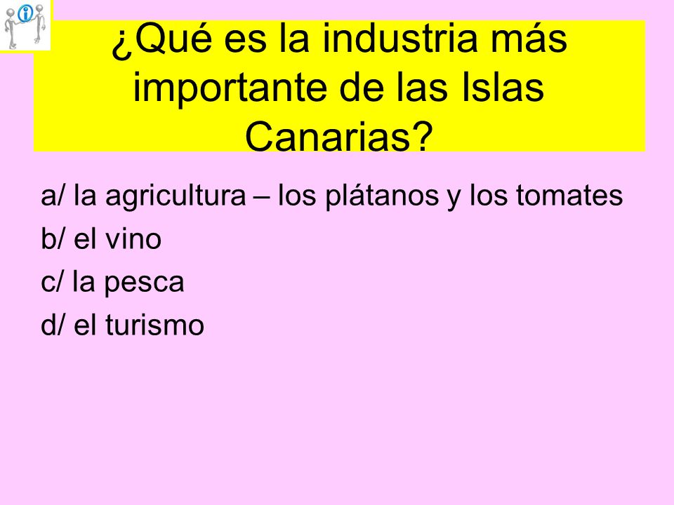 ¿Qué es la industria más importante de las Islas Canarias