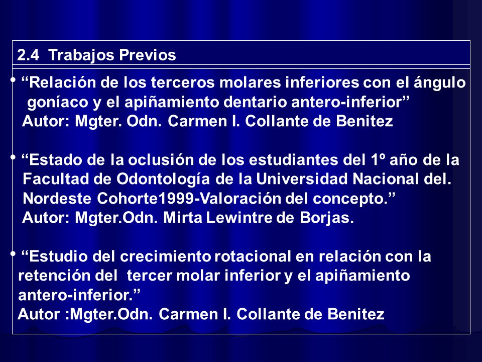 2.4 Trabajos Previos Relación de los terceros molares inferiores con el ángulo. goníaco y el apiñamiento dentario antero-inferior