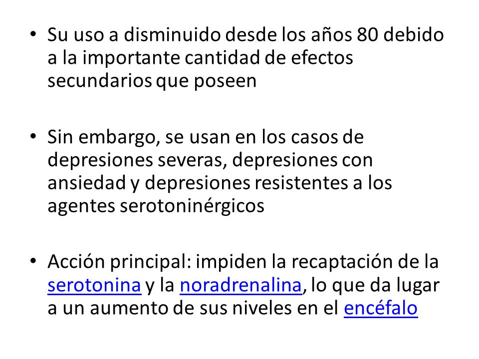 Su uso a disminuido desde los años 80 debido a la importante cantidad de efectos secundarios que poseen