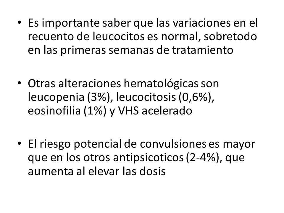 Es importante saber que las variaciones en el recuento de leucocitos es normal, sobretodo en las primeras semanas de tratamiento