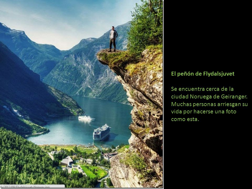 El peñón de Flydalsjuvet Se encuentra cerca de la ciudad Noruega de Geiranger.