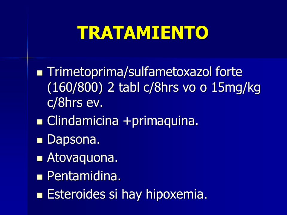 TRATAMIENTO Trimetoprima/sulfametoxazol forte (160/800) 2 tabl c/8hrs vo o 15mg/kg c/8hrs ev. Clindamicina +primaquina.