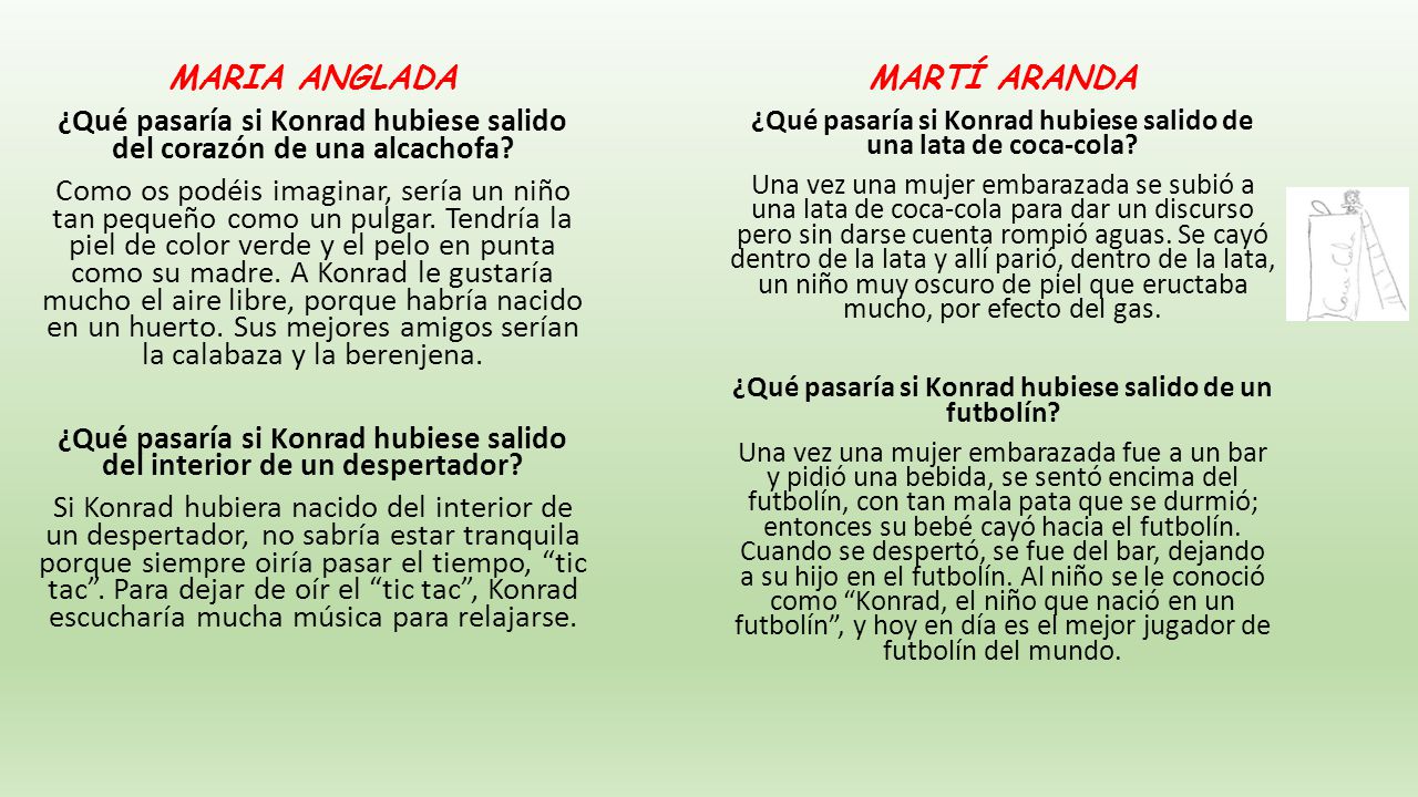 ¿Qué pasaría si Konrad hubiese salido del corazón de una alcachofa