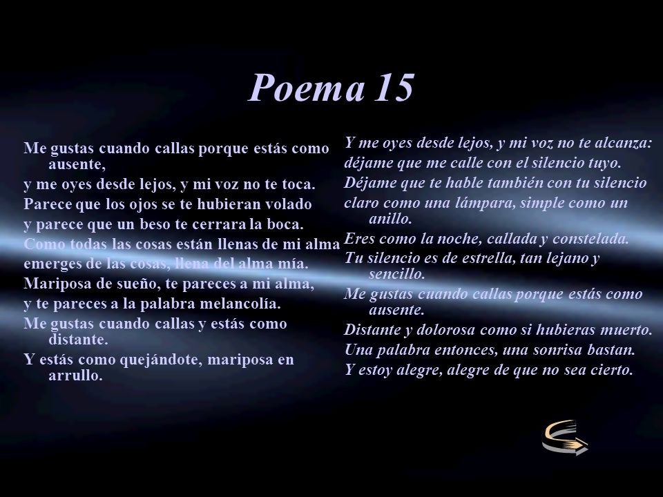 Poema 15 Y me oyes desde lejos, y mi voz no te alcanza: