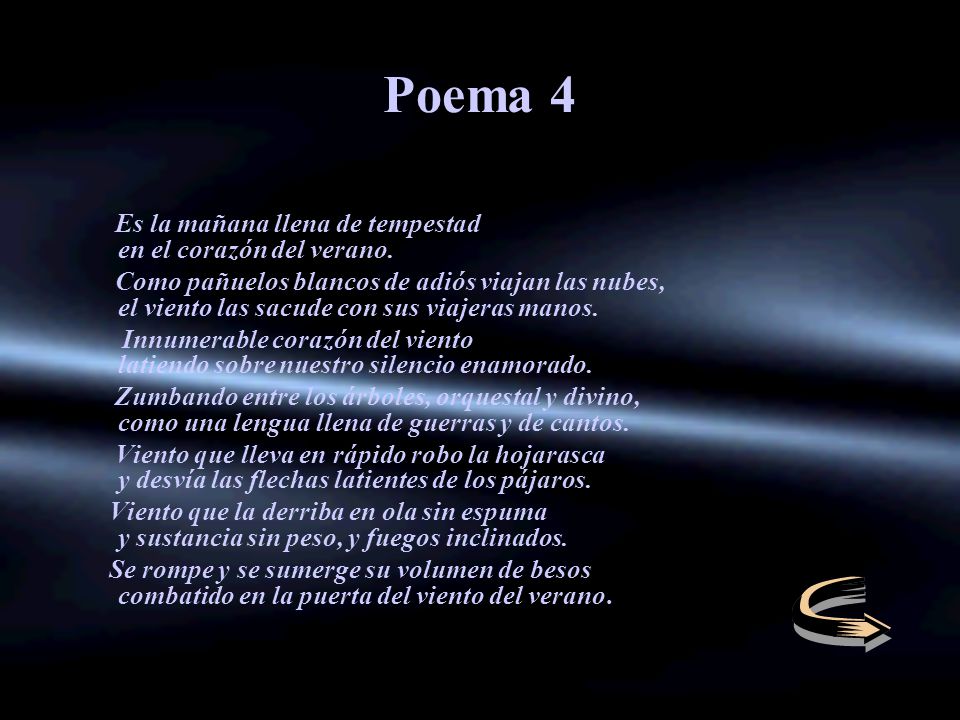 Poema 4 Es la mañana llena de tempestad en el corazón del verano.