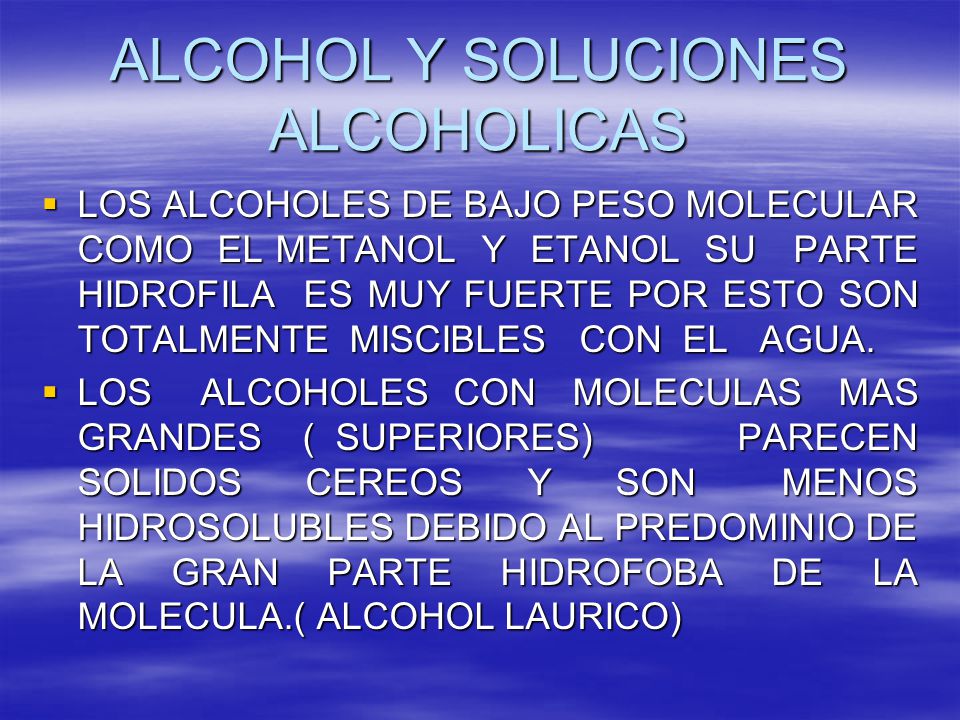 ALCOHOL Y SOLUCIONES ALCOHOLICAS