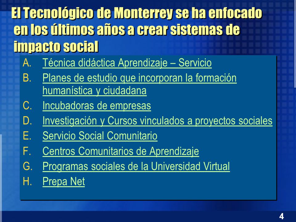 El Tecnológico de Monterrey se ha enfocado en los últimos años a crear sistemas de impacto social