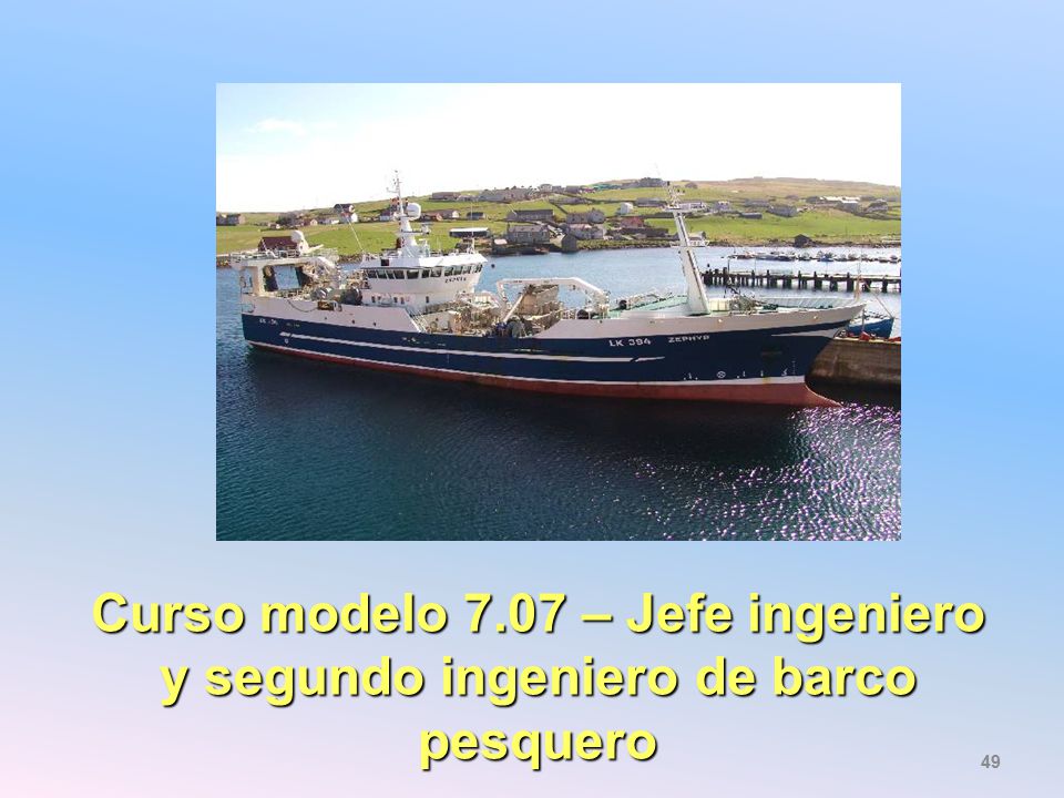 Curso modelo 7.07 – Jefe ingeniero y segundo ingeniero de barco pesquero