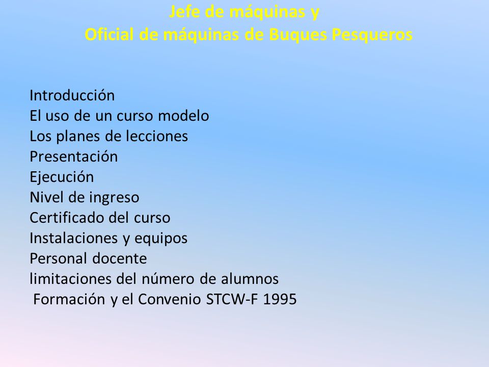 Jefe de máquinas y Oficial de máquinas de Buques Pesqueros