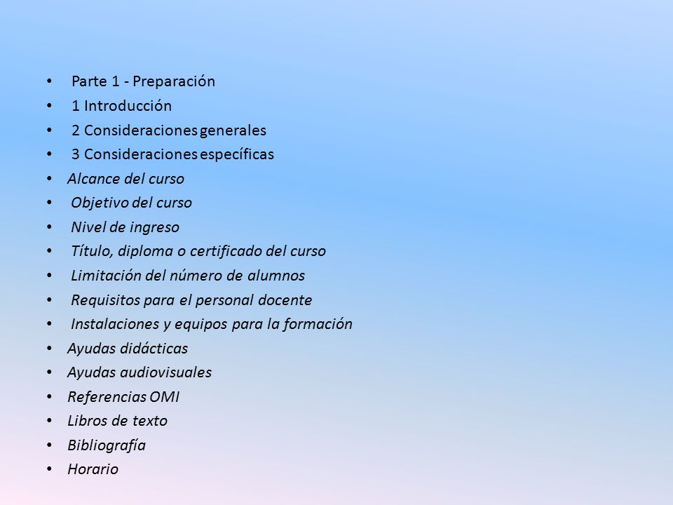 Parte 1 - Preparación 1 Introducción. 2 Consideraciones generales. 3 Consideraciones específicas.