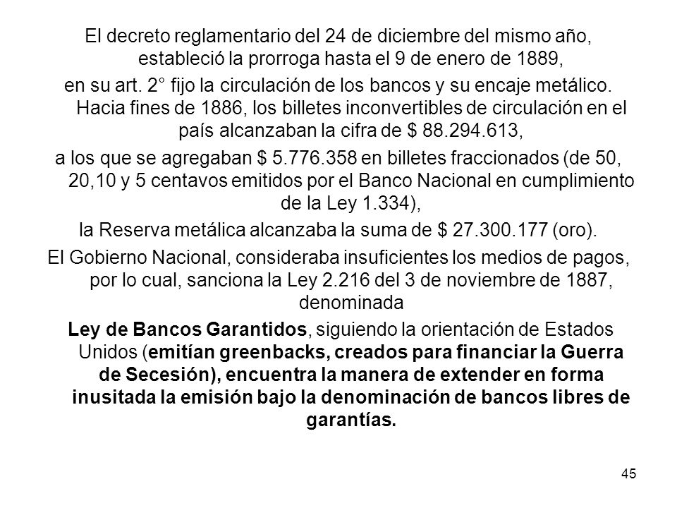 la Reserva metálica alcanzaba la suma de $ (oro).