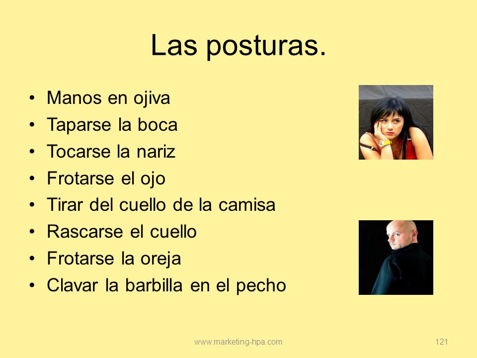 Las posturas. Manos en ojiva Taparse la boca Tocarse la nariz