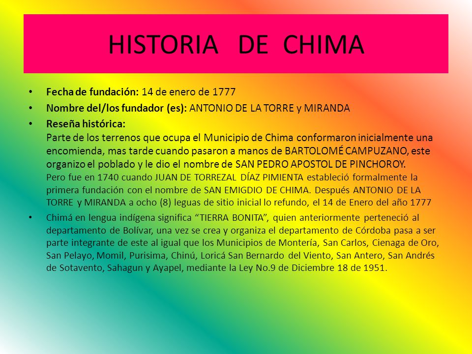 HISTORIA DE CHIMA Fecha de fundación: 14 de enero de 1777