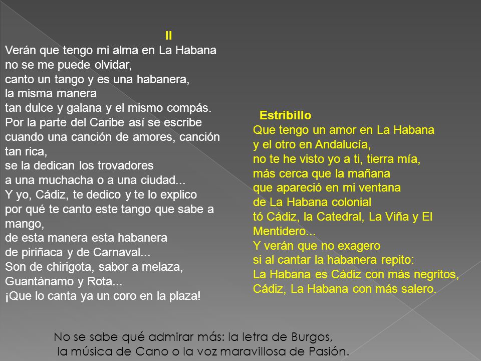 Verán que tengo mi alma en La Habana no se me puede olvidar,