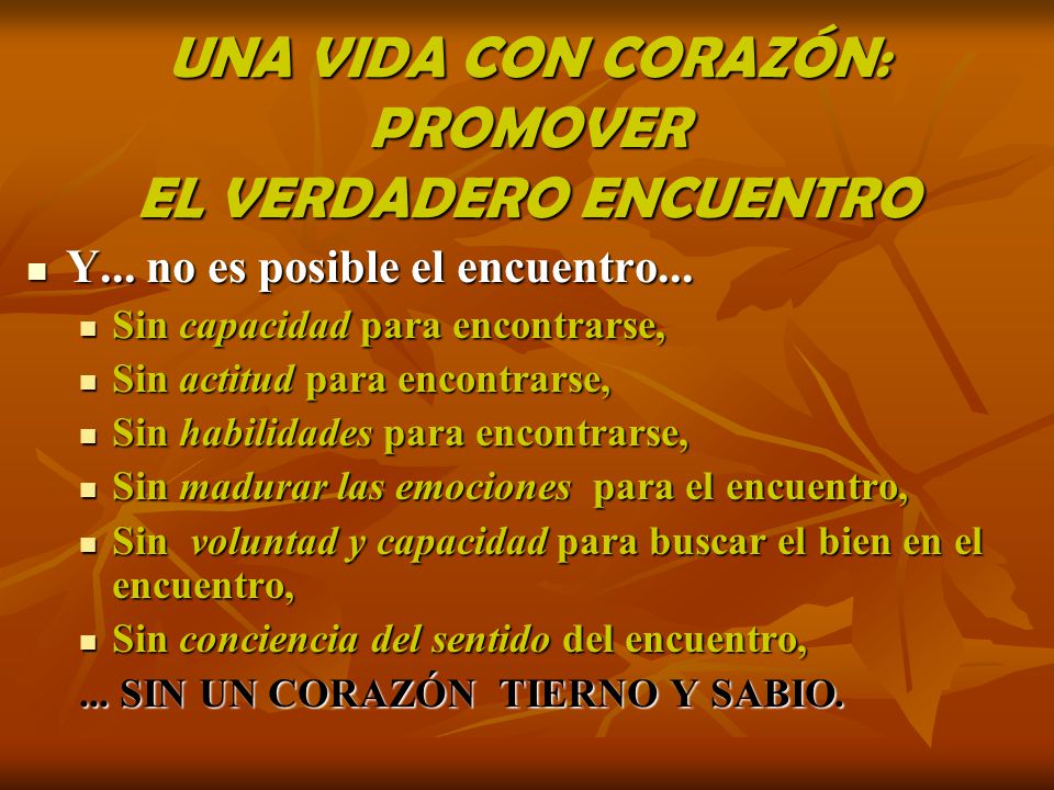 UNA VIDA CON CORAZÓN: PROMOVER EL VERDADERO ENCUENTRO
