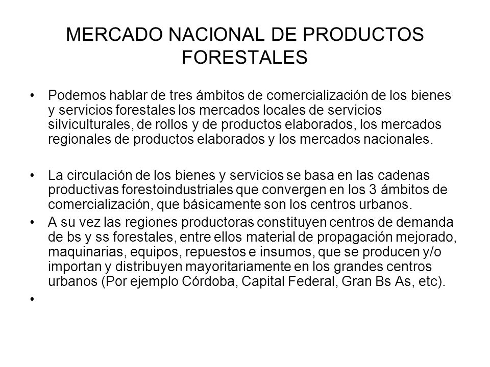 MERCADO NACIONAL DE PRODUCTOS FORESTALES