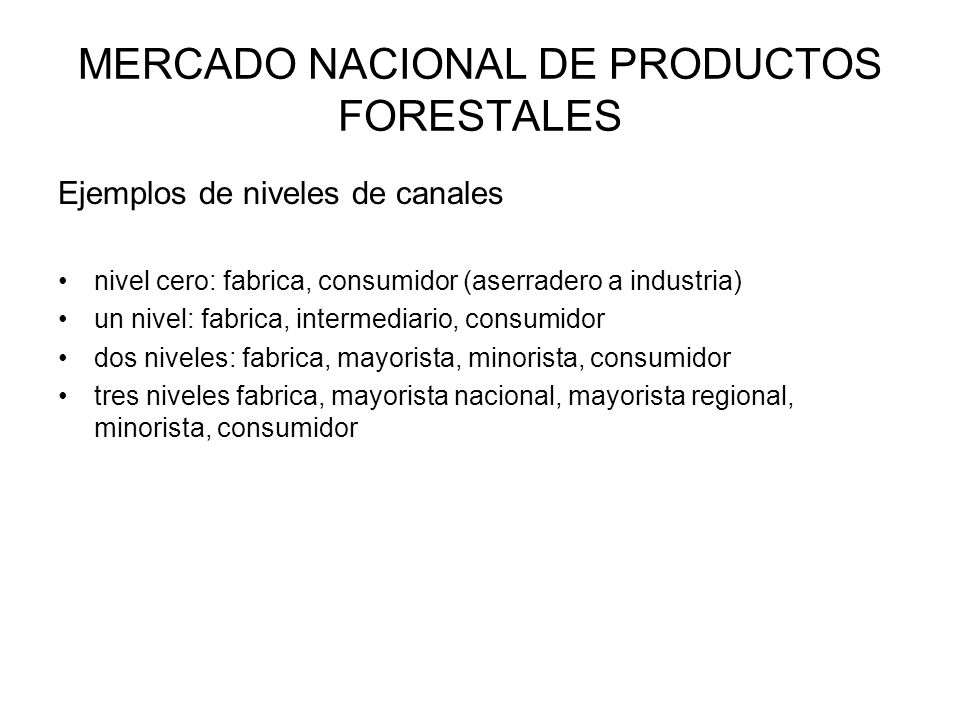 MERCADO NACIONAL DE PRODUCTOS FORESTALES