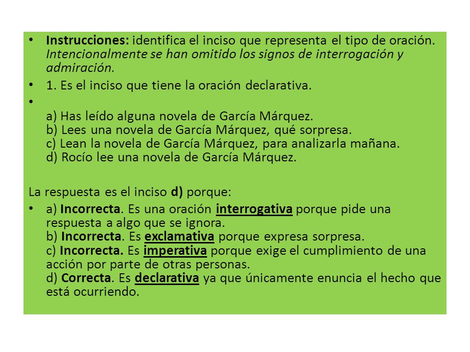 Instrucciones: identifica el inciso que representa el tipo de oración