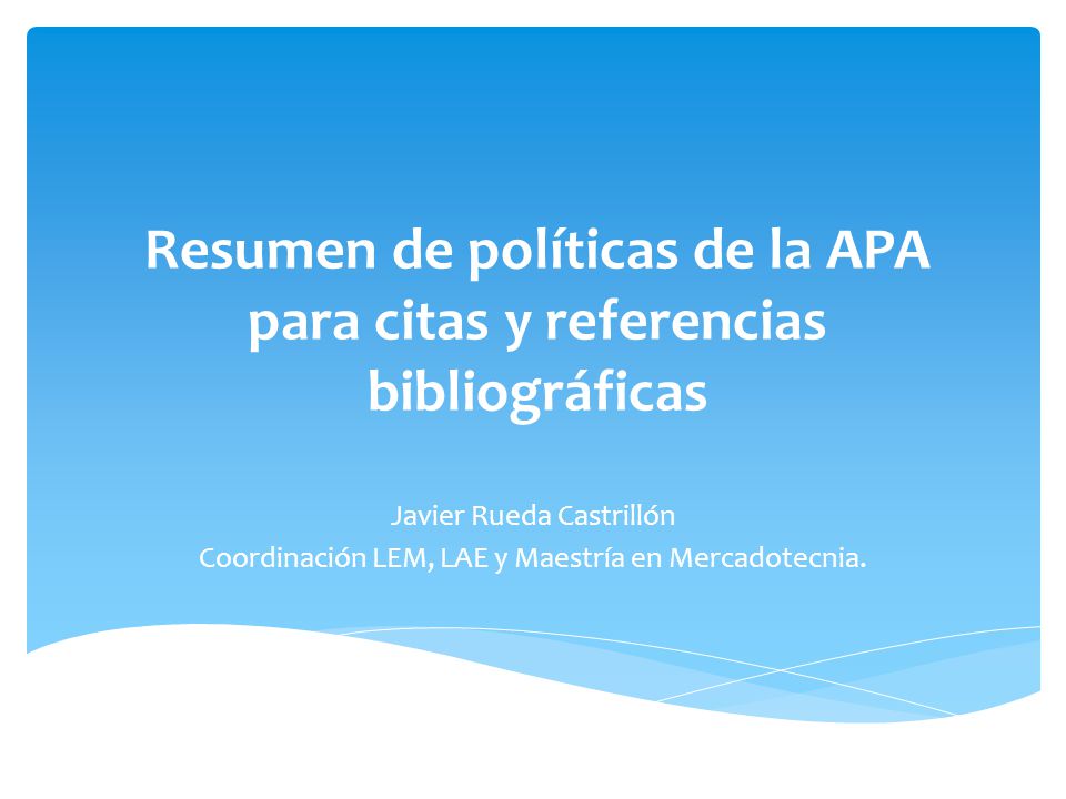 Resumen de políticas de la APA para citas y referencias bibliográficas