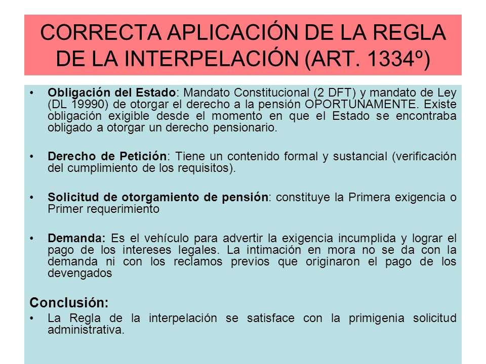 CORRECTA APLICACIÓN DE LA REGLA DE LA INTERPELACIÓN (ART. 1334º)