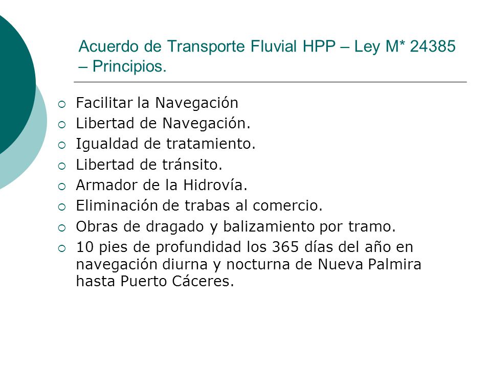 Acuerdo de Transporte Fluvial HPP – Ley M* – Principios.