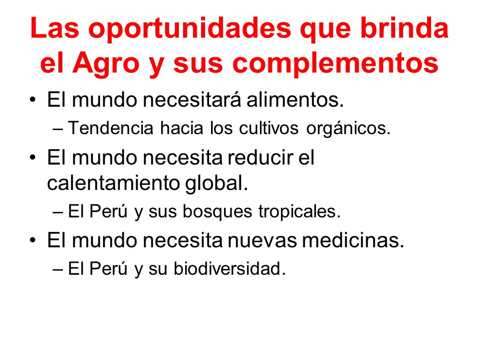 Las oportunidades que brinda el Agro y sus complementos