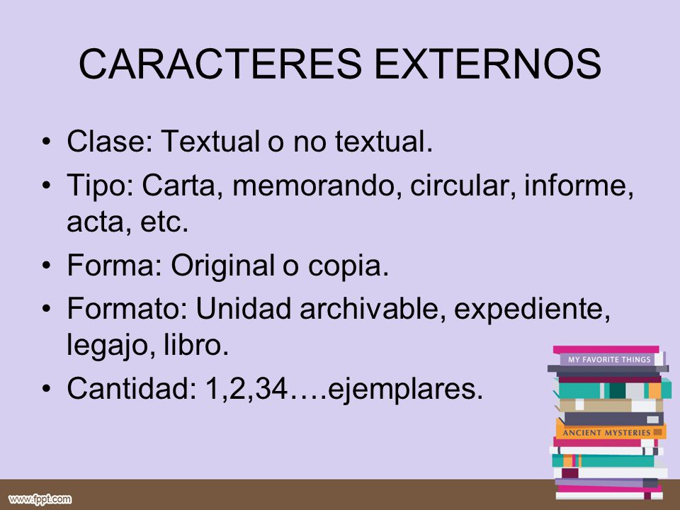 CARACTERES EXTERNOS Clase: Textual o no textual.