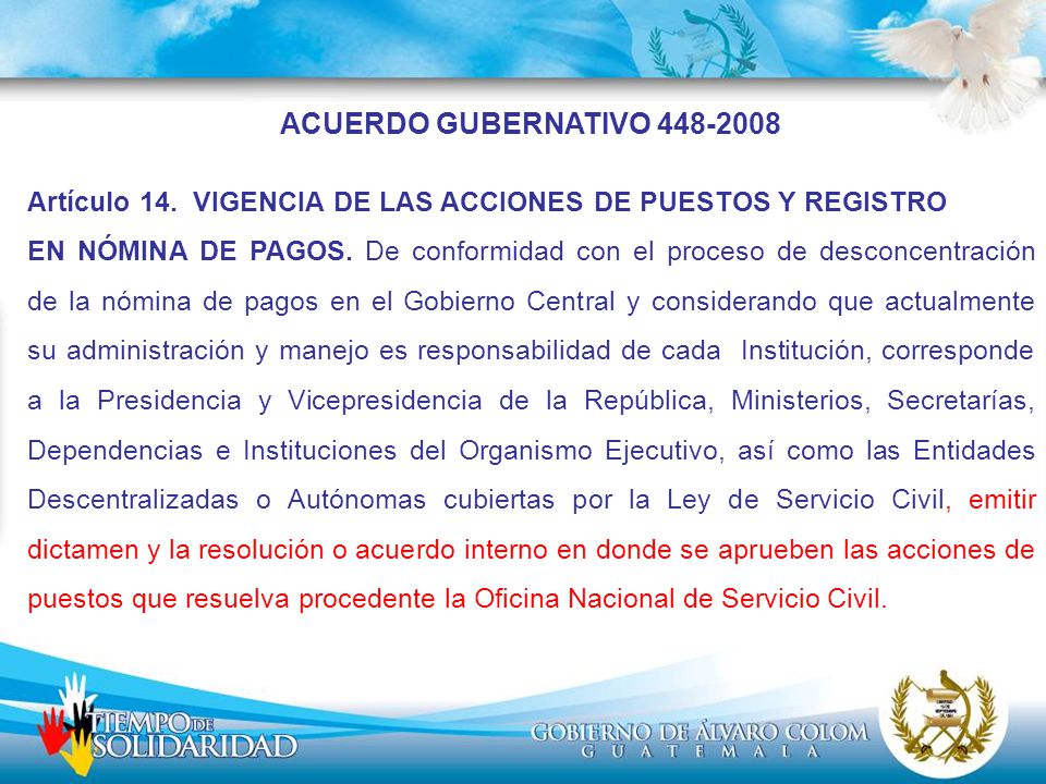 Acuerdo Gubernativo Artículo 14. VIGENCIA DE LAS ACCIONES DE PUESTOS Y REGISTRO.