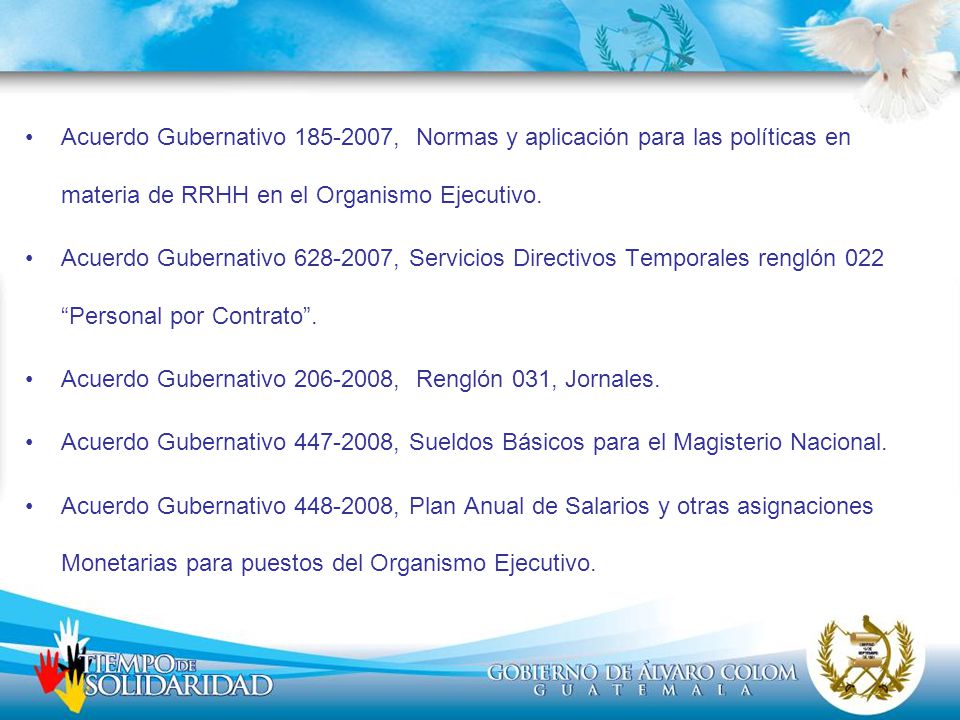 Acuerdo Gubernativo , Normas y aplicación para las políticas en materia de RRHH en el Organismo Ejecutivo.